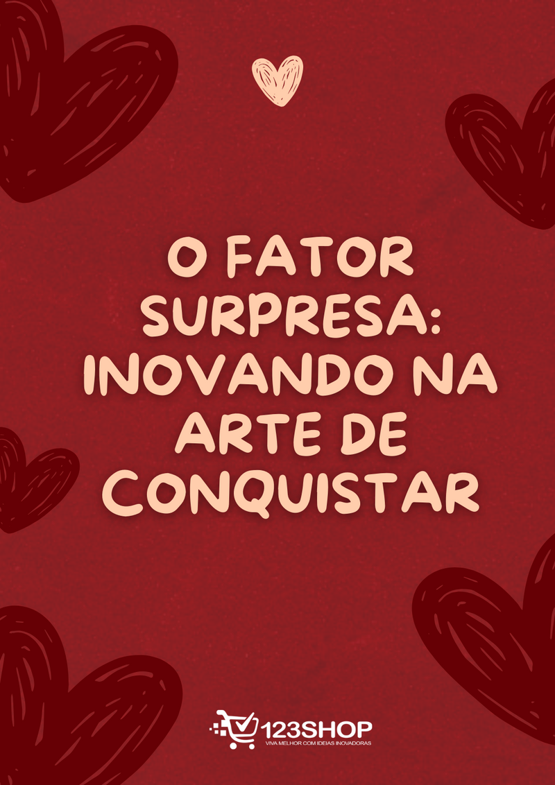 Ebook O Fator Surpresa: Inovando Na Arte De Conquistar | loja123shop