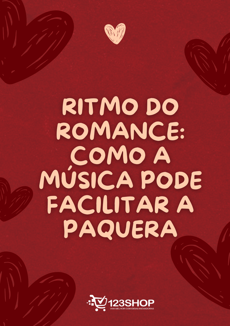 Ebook Ritmo Do Romance: Como A Música Pode Facilitar A Paquera | loja123shop