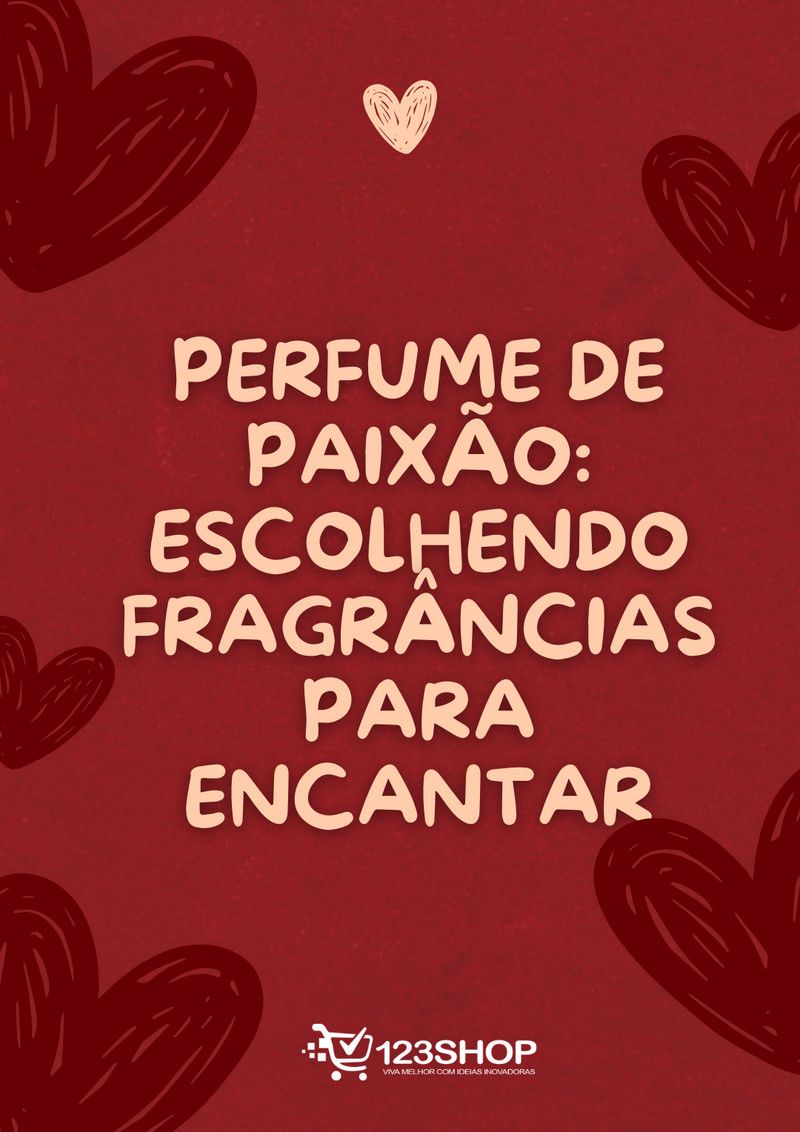 Ebook Perfume De Paixão: Escolhendo Fragrâncias Para Encantar | loja123shop