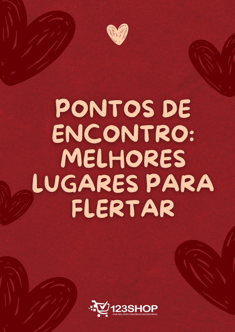 Ebook Pontos De Encontro: Melhores Lugares Para Flertar | loja123shop