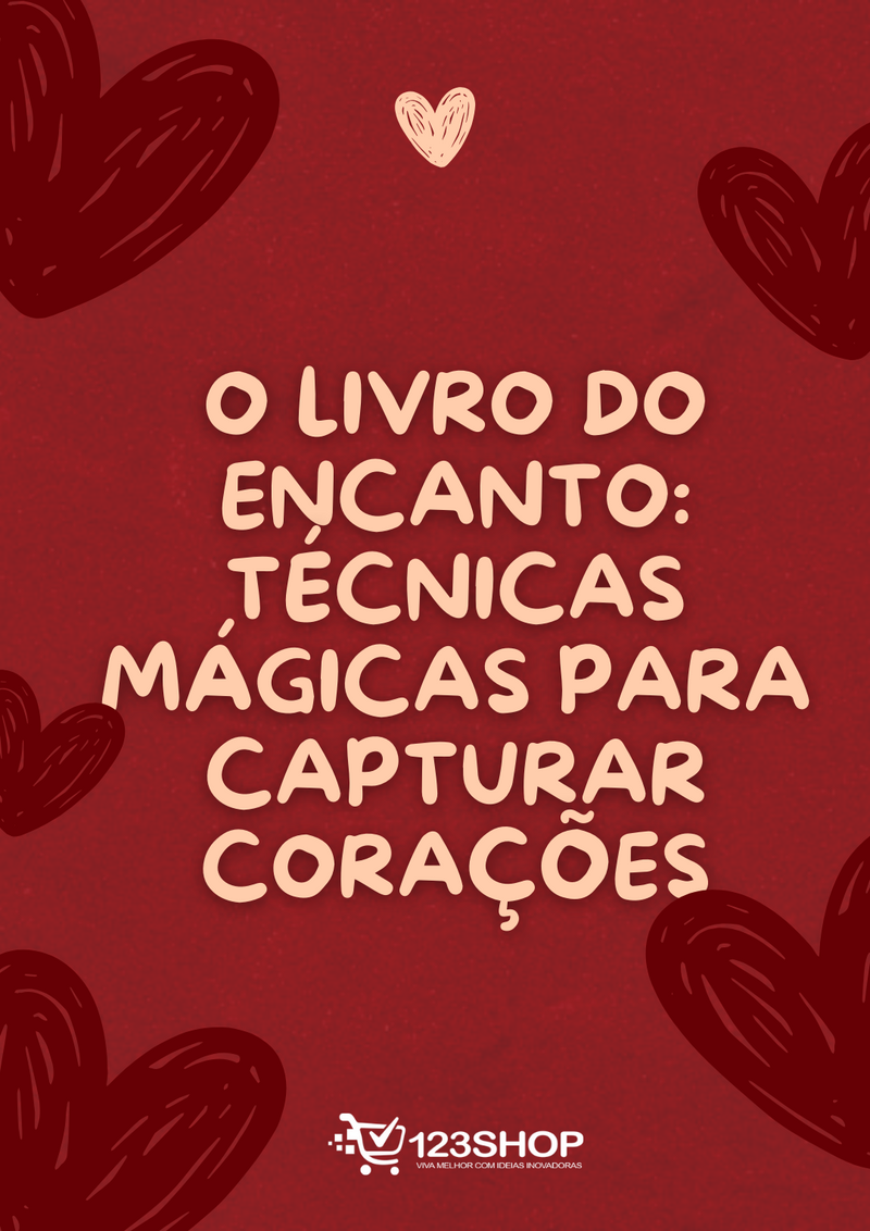 Ebook O Livro Do Encanto: Técnicas Mágicas Para Capturar Corações | loja123shop