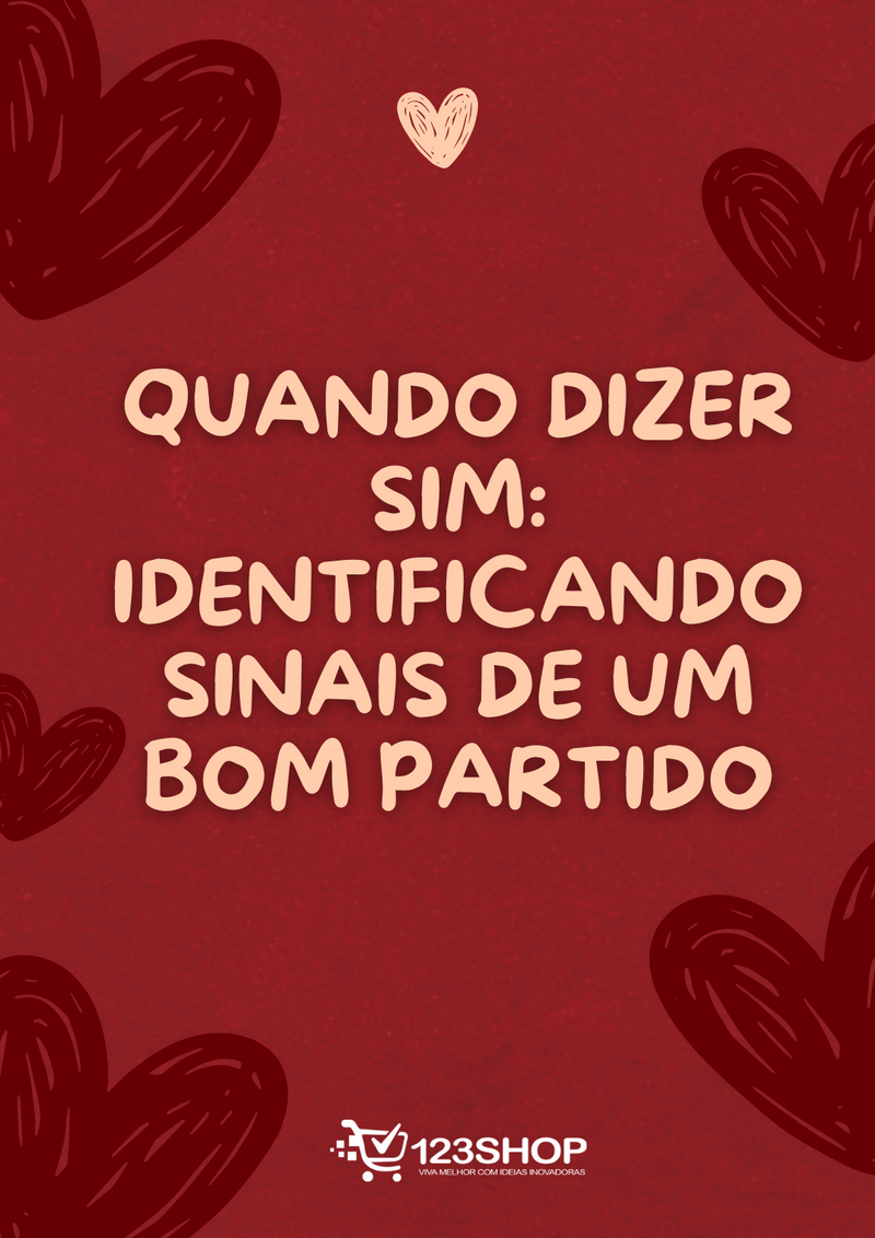 Ebook Quando Dizer Sim: Identificando Sinais De Um Bom Partido | loja123shop