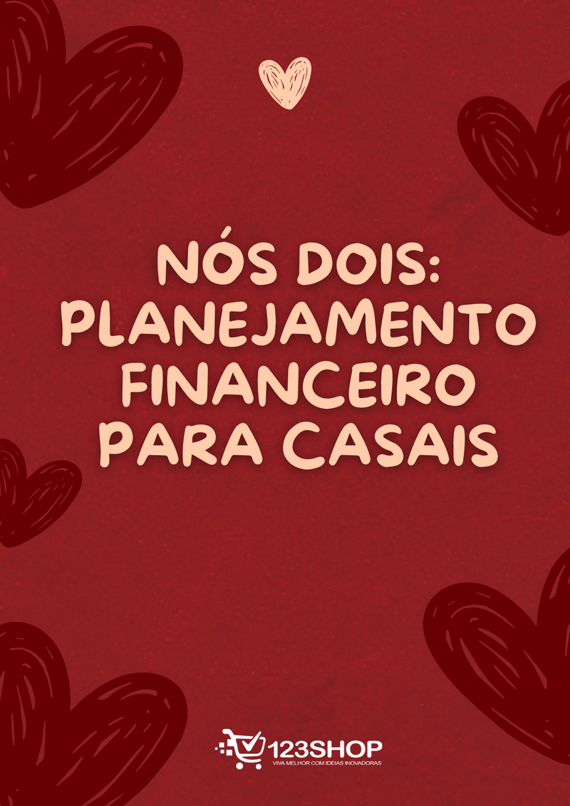 Ebook Nós Dois: Planejamento Financeiro Para Casais | loja123shop