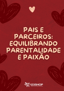 Ebook Pais E Parceiros: Equilibrando Parentalidade E Paixão | loja123shop