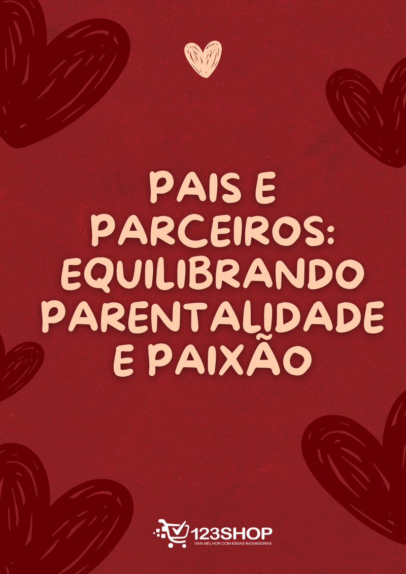 Ebook Pais E Parceiros: Equilibrando Parentalidade E Paixão | loja123shop