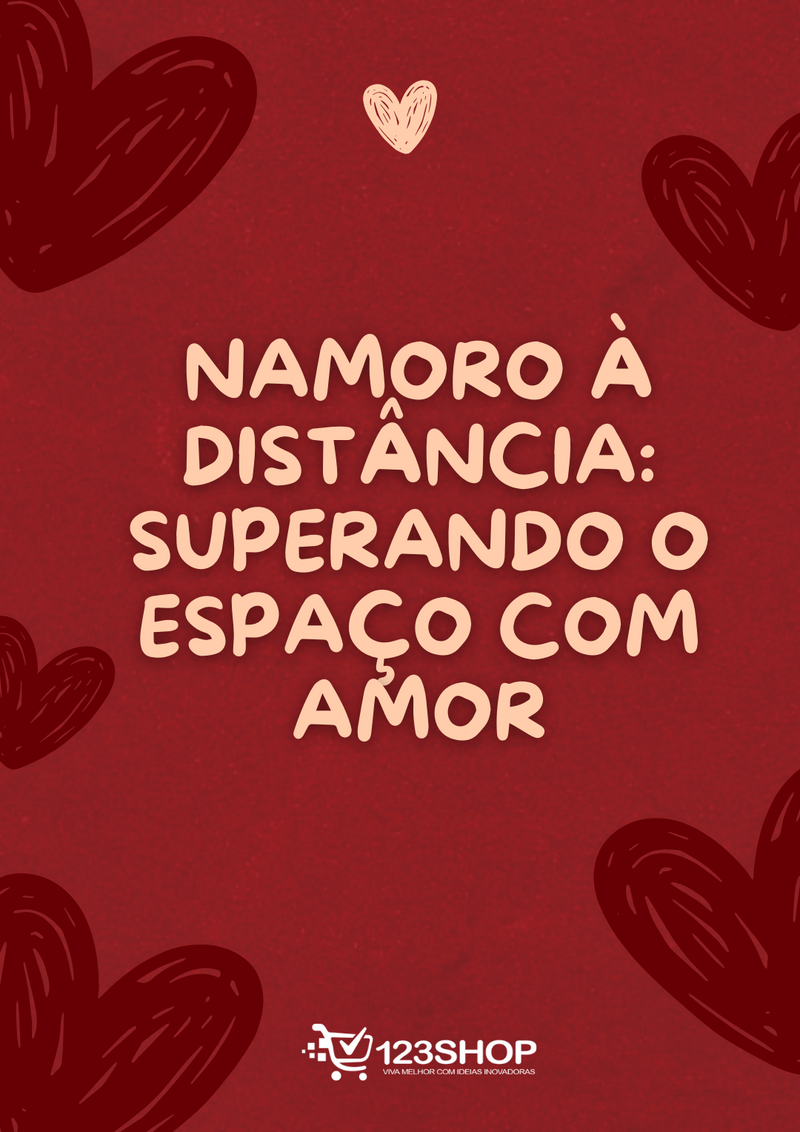 Ebook Namoro À Distância: Superando O Espaço Com Amor | loja123shop