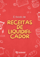 Ebook de Receitas De Liquidificador | loja123shop