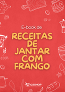 Ebook de Receitas De Jantar Com Frango | loja123shop