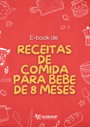 Ebook de Receitas De Comida Para Bebe De 8 Meses | loja123shop