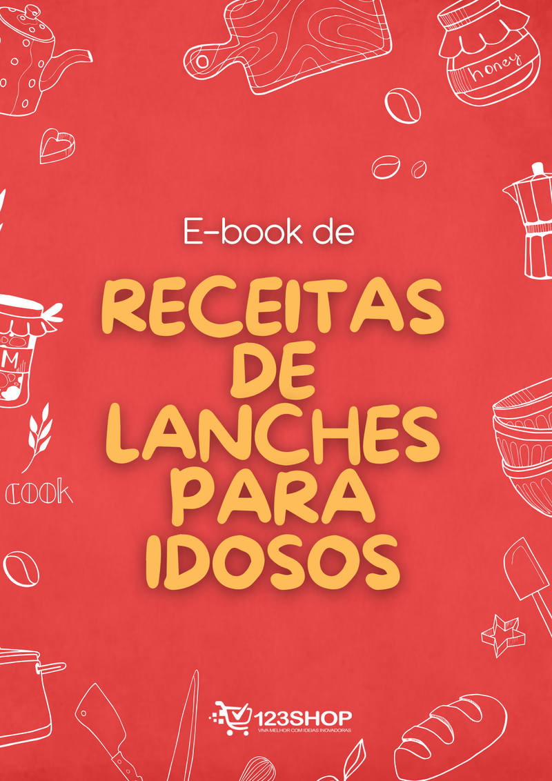 Ebook de Receitas De Lanches Para Idosos | loja123shop