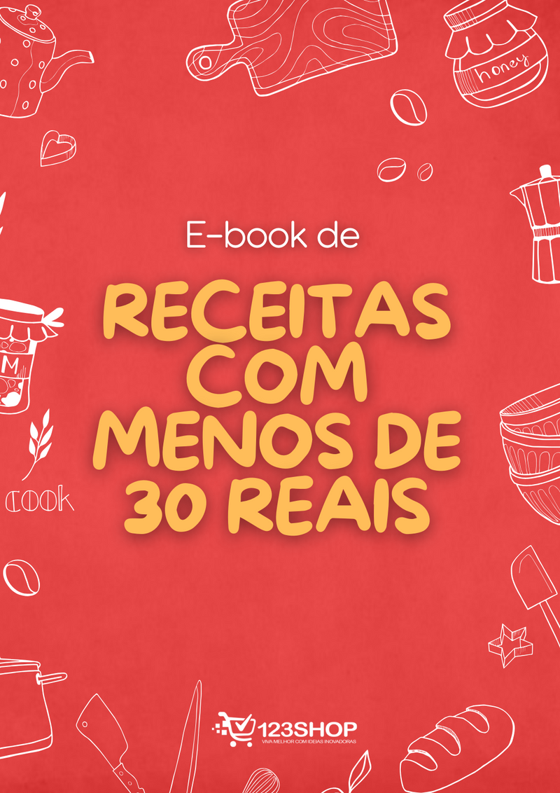 Ebook de Receitas Com Menos De 30 Reais | loja123shop