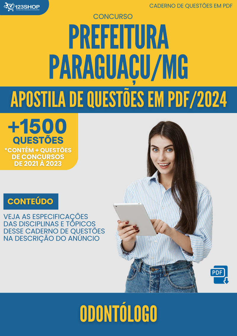 Apostila de Questões para Concurso Prefeitura Paraguaçu MG 2024 Odontólogo - Mais de 1.500 Questões | loja123shop