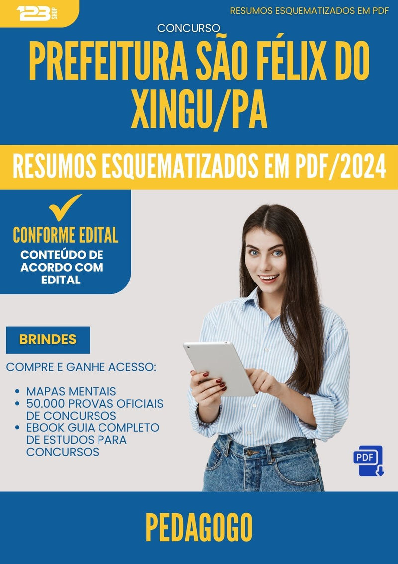 Resumos Esquematizados para Concurso Pedagogo da Prefeitura Sao Felix Do Xingu Pa 2024 - Conteúdo de Acordo com Edital