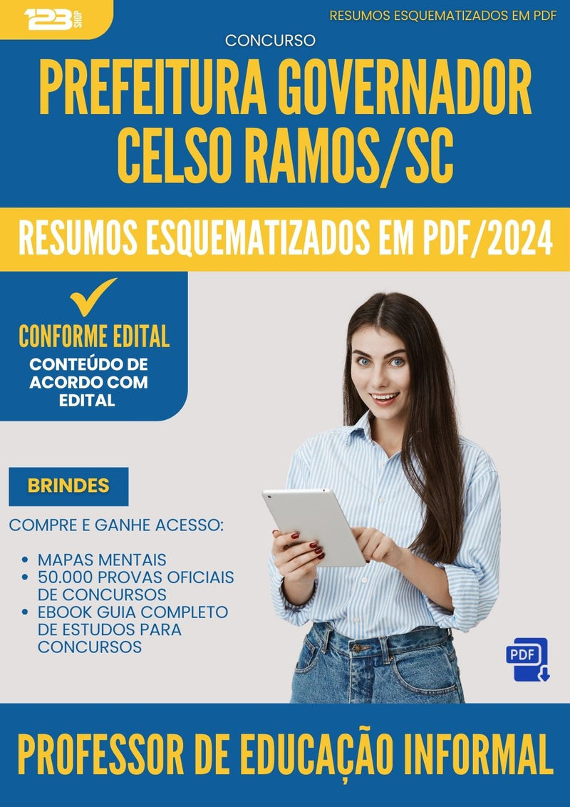 Resumos Esquematizados para Concurso Professor Ed Informal Governador da Prefeitura Celso Ramos Sc 2024 - Conteúdo de Acordo com Edital