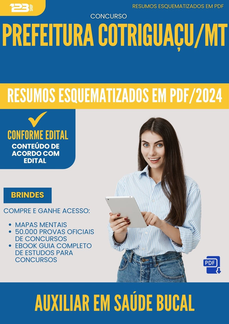 Resumos Esquematizados para Concurso Auxiliar Em Saude Bucal da Prefeitura Cotriguacu Mt 2025 - Conteúdo de Acordo com Edital