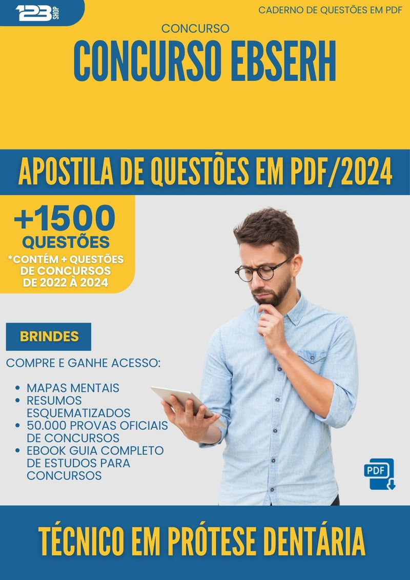 Apostila de Questões para Concurso Tecnico Em Protese Dentaria Ebserh 2025 - Mais de 1.500 Questões