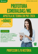 Apostila Teórica para Concurso Prefeitura Esmeraldas MG 2024 Professor E.B História - Com Caderno de Questões | loja123shop