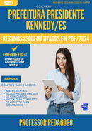 Resumos Esquematizados para Concurso Professor Pedagogo da Prefeitura Presidente Kennedy Es 2025 - Conteúdo de Acordo com Edital