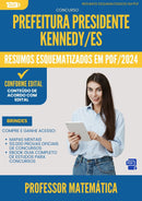 Resumos Esquematizados para Concurso Professor Matematica da Prefeitura Presidente Kennedy Es 2025 - Conteúdo de Acordo com Edital