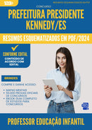 Resumos Esquematizados para Concurso Professor Educacao Infantil da Prefeitura Presidente Kennedy Es 2025 - Conteúdo de Acordo com Edital