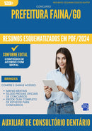 Resumos Esquematizados para Concurso Auxiliar De Consultorio Dentario da Prefeitura Faina Go 2025 - Conteúdo de Acordo com Edital