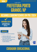 Resumos Esquematizados para Concurso Cuidador Educacional da Prefeitura Porto Grande Ap 2025 - Conteúdo de Acordo com Edital