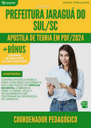 Apostila Teórica para Concurso Prefeitura Jaraguá Sul SC 2024 Coordenador Pedagógico - Com Caderno de Questões | loja123shop