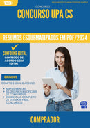 Resumos Esquematizados para Concurso Comprador Upa Cs 2025 - Conteúdo de Acordo com Edital