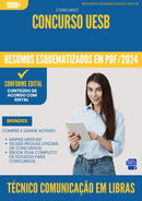 Resumos Esquematizados para Concurso Tecnico Comunicacao Em Libras Uesb 2025 - Conteúdo de Acordo com Edital