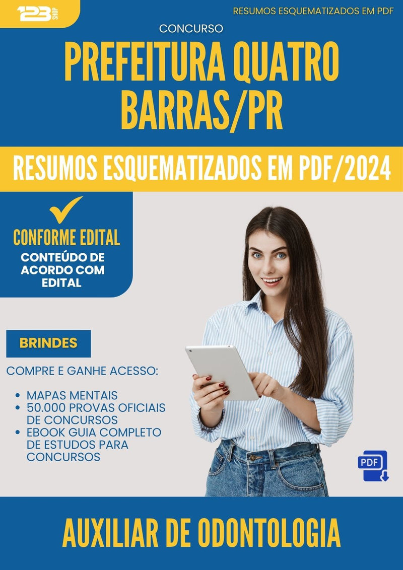 Resumos Esquematizados para Concurso Auxiliar De Odontologia Quatro da Prefeitura Barras Pr 2025 - Conteúdo de Acordo com Edital