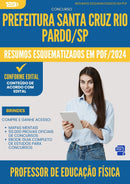 Resumos Esquematizados para Concurso Professor Educacao Fisica Santa da Prefeitura Cruz Rio Pardo Sp 2025 - Conteúdo de Acordo com Edital