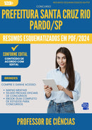 Resumos Esquematizados para Concurso Professor De Ciencias Santa da Prefeitura Cruz Rio Pardo Sp 2025 - Conteúdo de Acordo com Edital