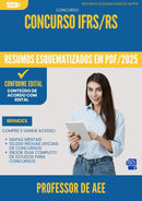 Resumos Esquematizados para Concurso Professor De Aee Ifrs Rs 2025 - Conteúdo de Acordo com Edital