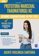 Resumos Esquematizados para Concurso Agente Vigilancia Sanitaria da Prefeitura Marechal Thaumaturgo Ac 2025 - Conteúdo de Acordo com Edital