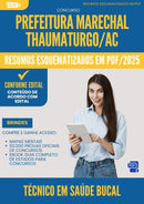Resumos Esquematizados para Concurso Tecnico Em Saude Bucal da Prefeitura Marechal Thaumaturgo Ac 2025 - Conteúdo de Acordo com Edital