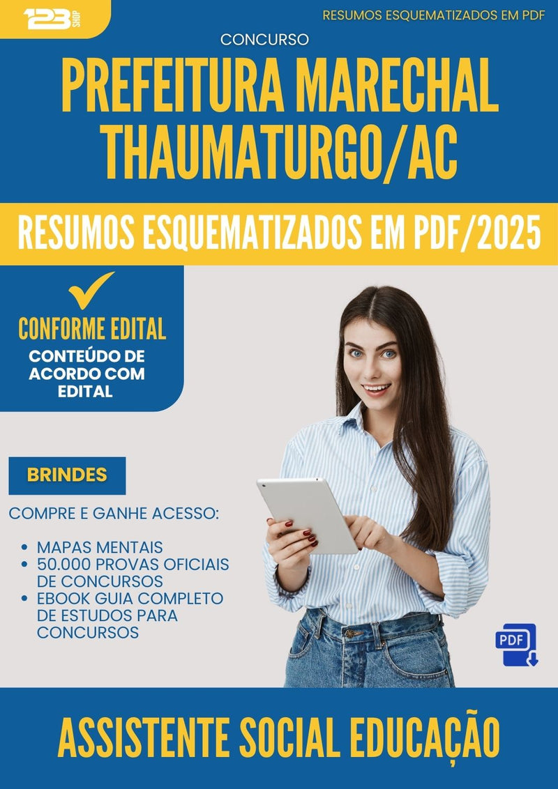 Resumos Esquematizados para Concurso Assistente Social Educacao da Prefeitura Marechal Thaumaturgo Ac 2025 - Conteúdo de Acordo com Edital
