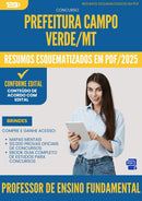 Resumos Esquematizados para Concurso Professor De Ensino Fundamental da Prefeitura Campo Verde Mt 2025 - Conteúdo de Acordo com Edital