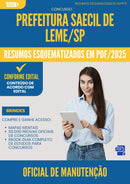 Resumos Esquematizados para Concurso Oficial De Manutencao Saecil De da Prefeitura Leme Sp 2025 - Conteúdo de Acordo com Edital