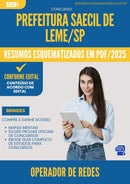 Resumos Esquematizados para Concurso Operador De Redes Saecil De da Prefeitura Leme Sp 2025 - Conteúdo de Acordo com Edital