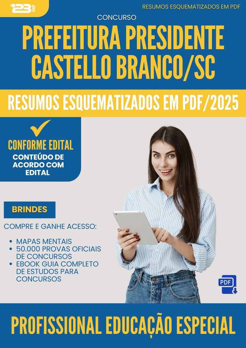 Resumos Esquematizados para Concurso Profissional Educacao Especial da Prefeitura Presidente Castello Branco Sc 2025 - Conteúdo de Acordo com Edital