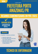 Resumos Esquematizados para Concurso Tecnico De Enfermagem da Prefeitura Porto Amazonas Pr 2025 - Conteúdo de Acordo com Edital