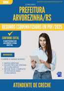 Resumos Esquematizados para Concurso Atendente De Creche da Prefeitura Arvorezinha Rs 2025 - Conteúdo de Acordo com Edital