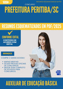 Resumos Esquematizados para Concurso Auxiliar De Educacao Basica da Prefeitura Peritiba Sc 2025 - Conteúdo de Acordo com Edital