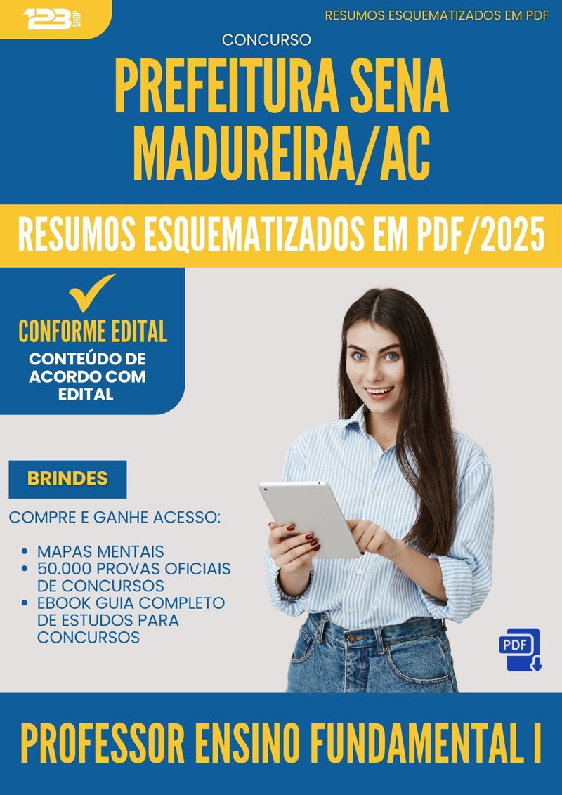 Resumos Esquematizados para Concurso Professor Ensino Fundamental I da Prefeitura Sena Madureira Ac 2025 - Conteúdo de Acordo com Edital