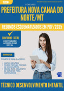 Resumos Esquematizados para Concurso Tecnico Desenvolvimento Infantil Nova da Prefeitura Canaa Do Norte Mt 2025 - Conteúdo de Acordo com Edital