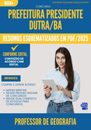 Resumos Esquematizados para Concurso Professor De Geografia da Prefeitura Presidente Dutra Ba 2025 - Conteúdo de Acordo com Edital