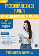 Resumos Esquematizados para Concurso Professor De Geografia da Prefeitura Belem Do Piaui Pi 2025 - Conteúdo de Acordo com Edital