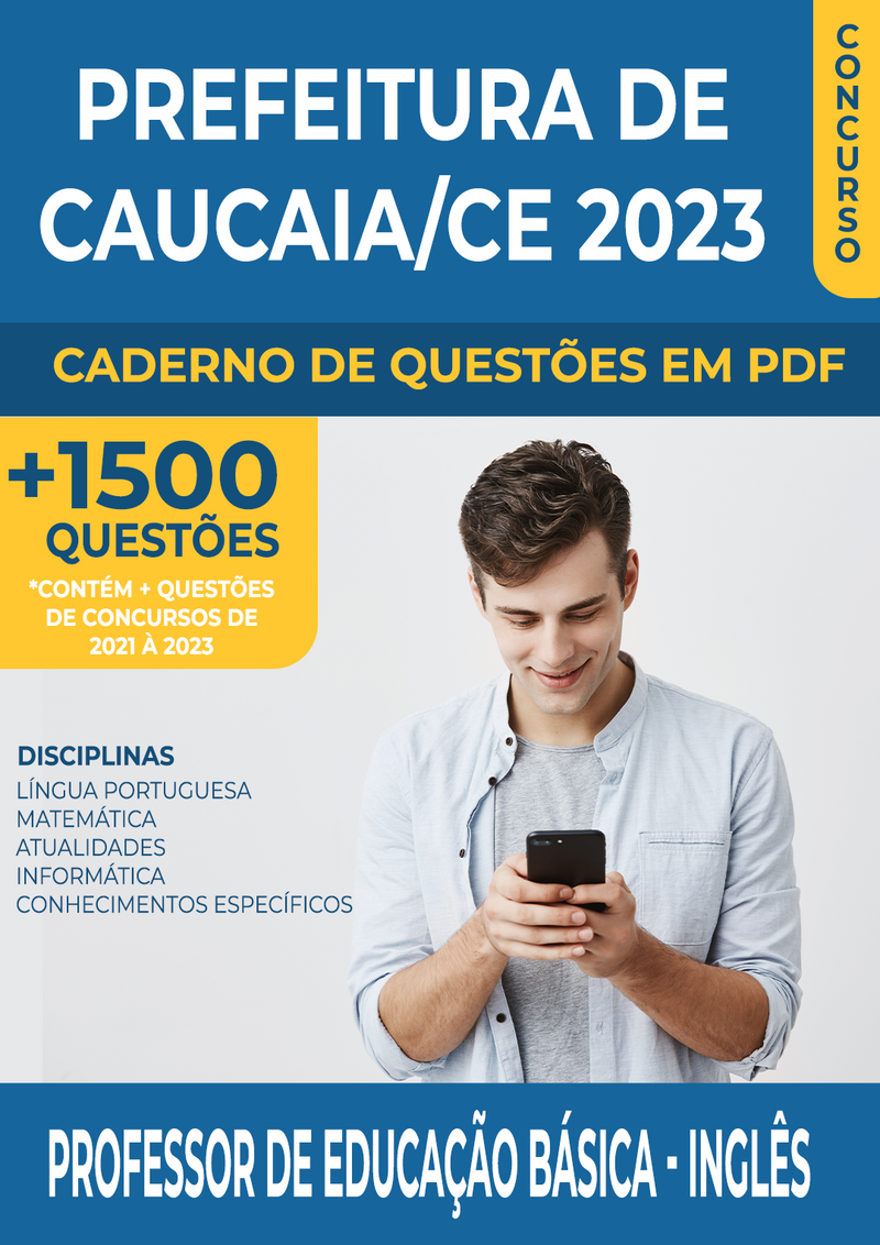 Apostila de Questões para o Concurso da Prefeitura de Caucaia/CE 2023 para Professor de Educação Básica - Inglês - Mais de 1.500 Questões Gabaritadas | loja123shop