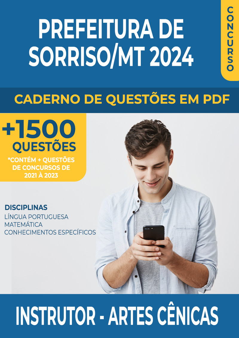 Apostila de Questões para Concurso da Prefeitura de Sorriso/MT 2024 - Instrutor - Artes Cênicas - Mais de 1.500 Questões Gabaritadas | loja123shop