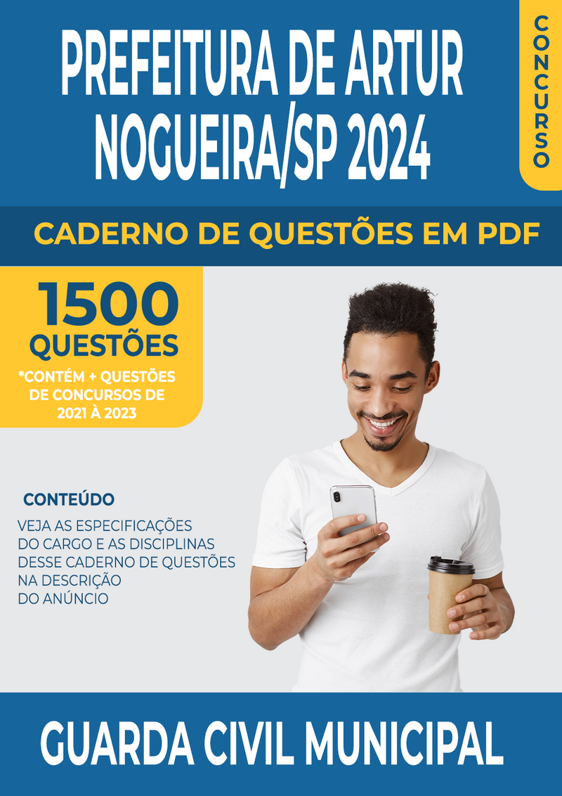 Apostila de Questões para Concurso da Prefeitura de Artur Nogueira/SP 2024 para Guarda Civil Municipal - Mais de 1.500 Questões Gabaritadas | loja123shop